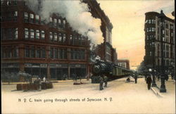 NYC Train going through Streets of Syracuse, NY Postcard