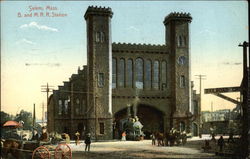 Salem, Mass. B and M.R.R. Station Salem, Mass. B and M.R.R. Station