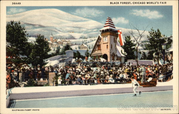 Black Forest, Chicago World's Fair Illinois 1933 Chicago World Fair