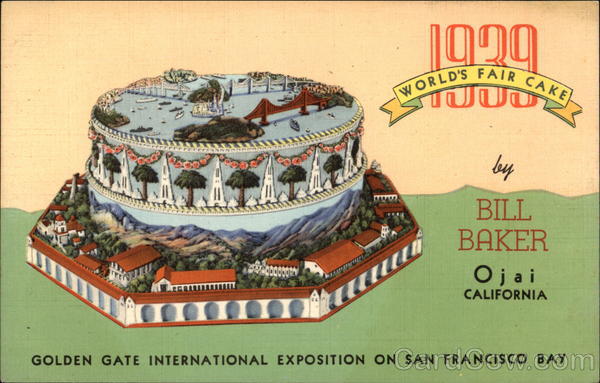 1939 World's Fair Cake by Bill Baker 1939 San Francisco Exposition