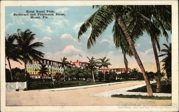 Hotel Royal Palm, Boulevard & Fourteenth Street Miami Florida