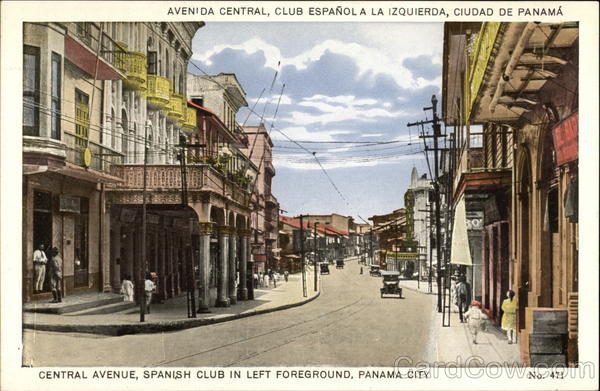 Central Avenue , Spanish Club on Left Panama City