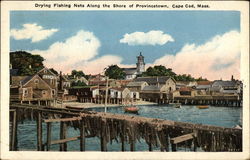 Drying Fishing Nets along the Shore in Cape Cod Provincetown, MA Postcard Postcard