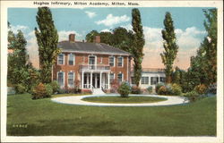 Hughes Infirmary at Milton Academy Postcard