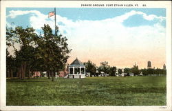 Parade Ground, Fort Ethan Allen Parade Ground, Fort Ethan Allen