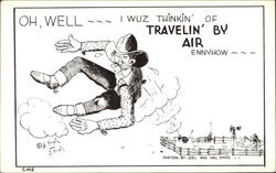 Oh, Well - I Wuz Thinkin' of Travelin' by Air Ennyhow Postcard