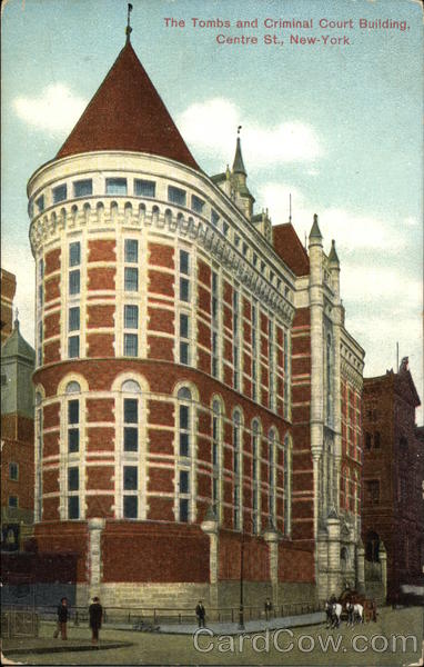 The Tombs and Criminal Court Building, Centre Street New York