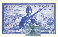 The National Guard of the U.S. in War In Peace, The Oldest Military Organization in the U.S Postcard