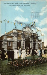 Main Entrance, Pure Food Building, Canadian National Exhibition Main Entrance, Pure Food Building, Canadian National Exhibition