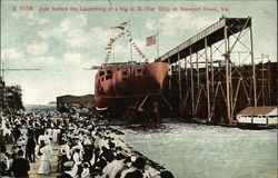 Just Before the Launching of a Big U.S. War Ship Newport News, VA Postcard Postcard