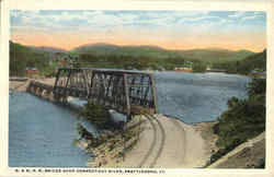 B. & M. R. R. Bridge Over Connecticut River Brattleboro, VT Postcard Postcard