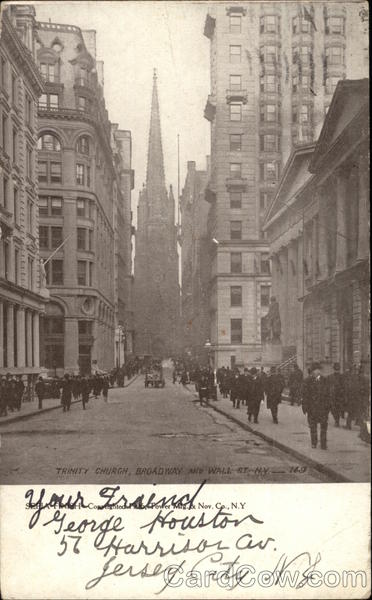 Trinity Church, Broadway and Wall Street New York
