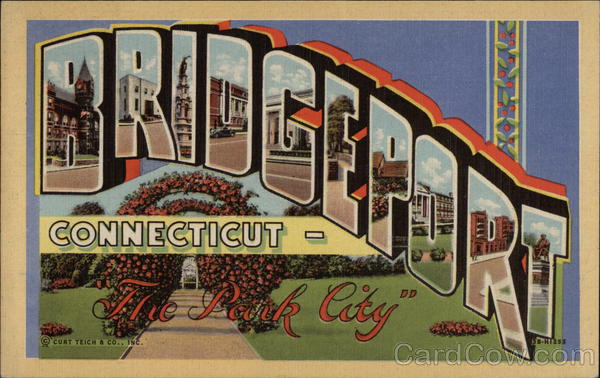 Greetings from Bridgeport - The Park City Connecticut