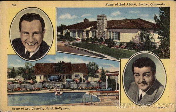 Homes of Bud Abbott in Encino and Lou Costello in North Hollywood, California