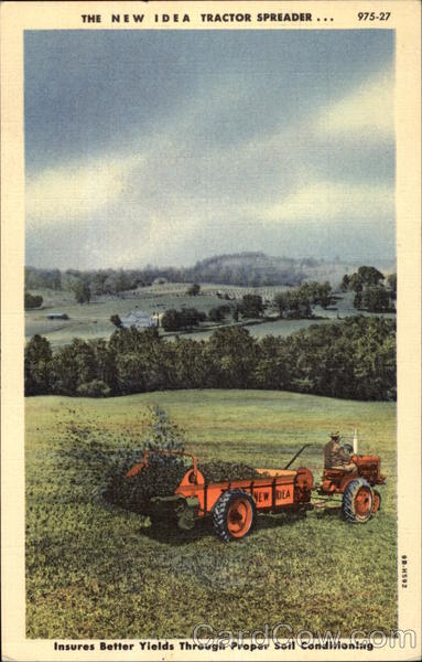 The New Idea Tractor Spreader Insures Better Yields Through Proper Sail Conditioning