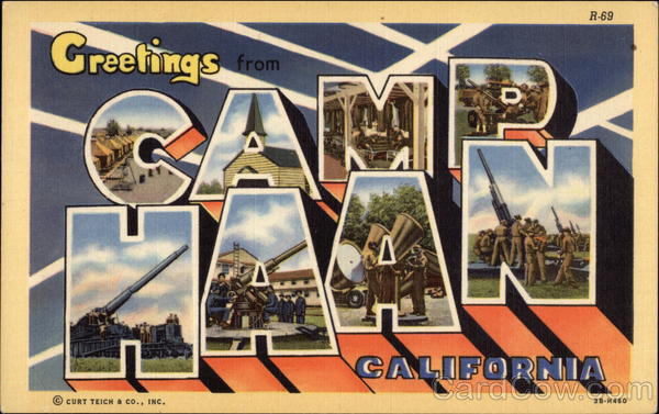 Greetings from Camp Haan California