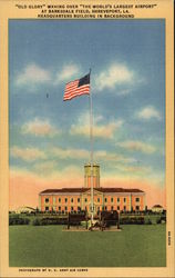 Old Glory Waving Over The World's Largest Airport at Barksdale Field Shreveport, LA Postcard Postcard