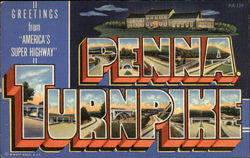 Greetings From "America's Super Highway" Pennsylvania Turnpike, PA Postcard Postcard