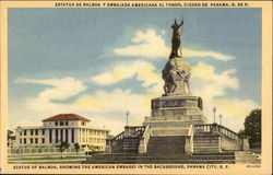 Statue of Balboa, showing American Embassy in Background Postcard