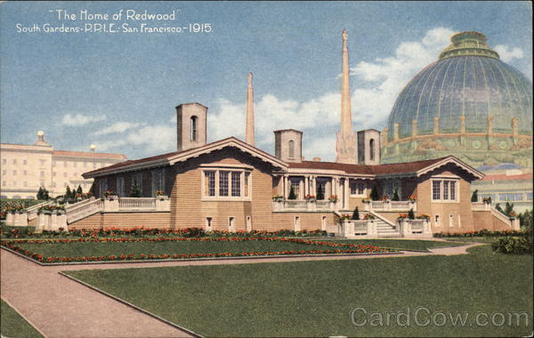 The Home of Redwood, South Gardens 1915 Panama-Pacific Exposition