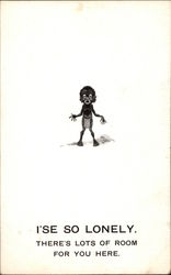 I'se so Longely. There's Lots of Room for you Here Black Americana Postcard Postcard