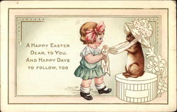 A Happy Easter Dear, to You, and Happy Days to Follow, Too Postcard