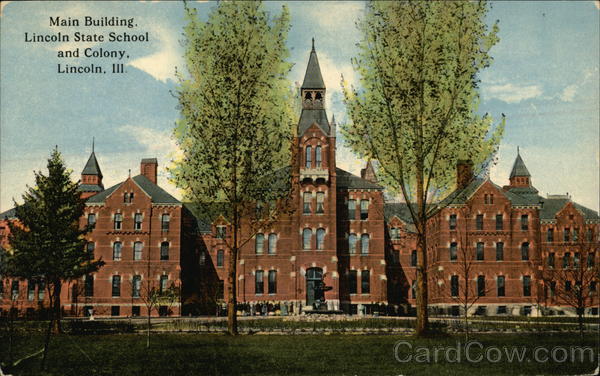 Lincoln State School and Colony - Main Building Illinois