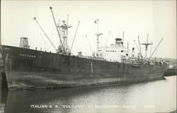 Italian S.S. "Vulcano" at Searsport, Maine Postcard Postcard