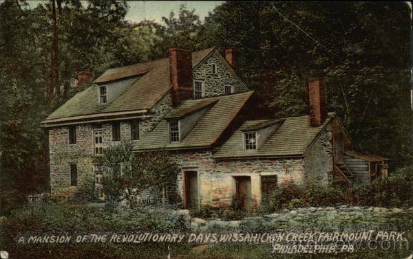 Mansion of the Revolutionary Days, Wissahickon Creek Philadelphia Pennsylvania