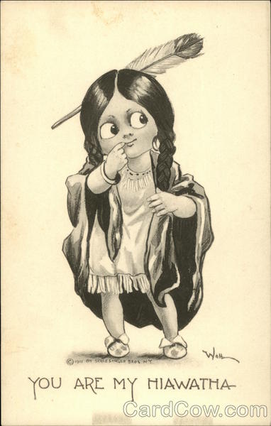 You are my Hiawatha Native Americana