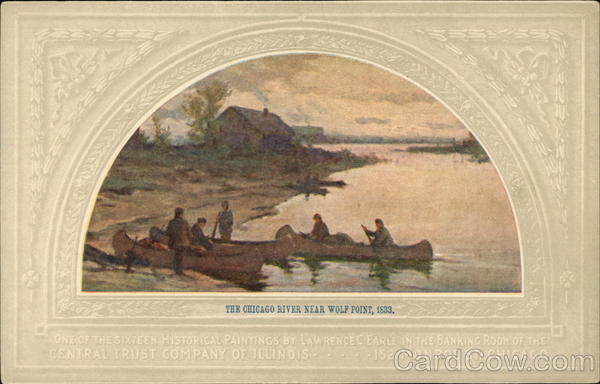 The Chicago River Near Wolf Point, 1833 -  Central Trust Company of Illinois