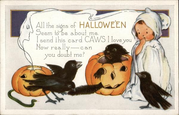 All the Signs of Halloween Seem to be About me. I Send This Card CAWS I Love You