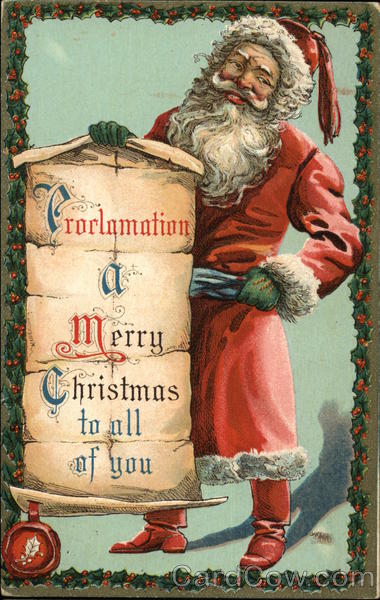 Proclamation, A Merry Christmas to All of You Santa Claus
