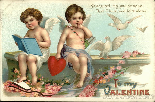 To My Valentine with Two Cherubs and White Doves Cupid