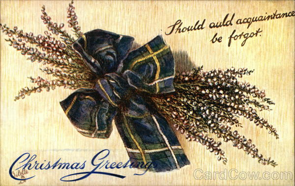 Christmas Greeting, Should Auld Acquaintance be Forgot