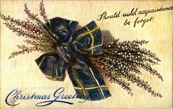 Christmas Greeting, Should Auld Acquaintance be Forgot Postcard Postcard