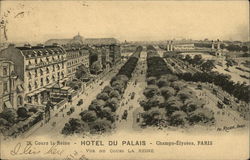 28 Cours la Reine - Hôtel du Palais - Champs-Élysées, vue du Cours la Reine Paris, France Postcard Postcard