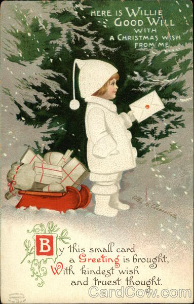 Here is Willie Good Will With a Christmas Wish From me