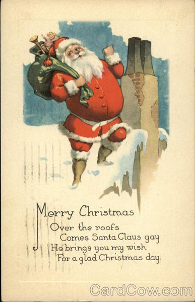 Merry Christmas, Over the Roofs Comes Santa Claus Gay He Brings you my Wish