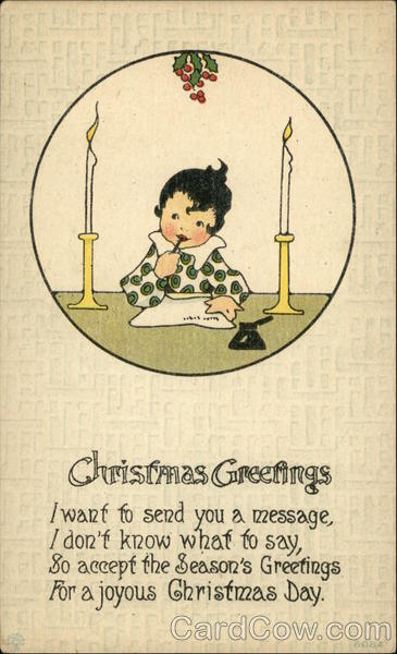 Christmas Greetings, I Want to Send you a Message, I Don't Know What to Say