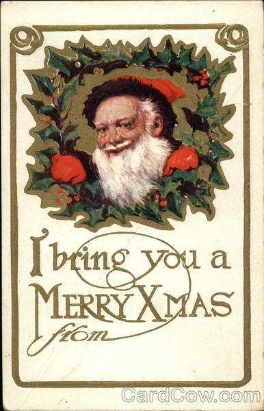 I Bring you a Merry Xmas From Santa Claus