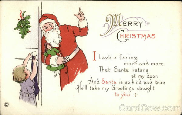 Merry Christmas, I Have a Feeling More and More. That Santa Listens at my Door