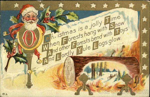 Christmas is a Jolly Time When Forests Hang With Snow and Other Forests Bend with Toys