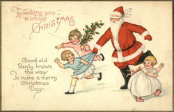 Wishing You a Merry Christmas, Good old Santy Knows the way to make a Merry Christmas Day Postcard