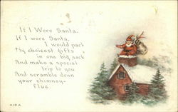 If I Were Santa, If I Were Santa, I Would pack my Choicest Gifts in One Big Sack Santa Claus Postcard Postcard