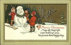 A Merry Christmas, May all That Life Can Hold of Joy be Yours This Happy Day Postcard