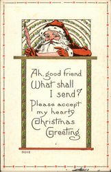 Ah, Good Friend, What Shall I Send? Please Accept My Hearty Christmas Greeting Postcard