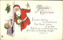 Merry Christmas, I Have a Feeling More and More. That Santa Listens at my Door Postcard