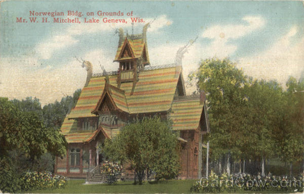 Norwegian Bldg. On Grounds Of Mr. W. H. Mitchell Lake Geneva Wisconsin