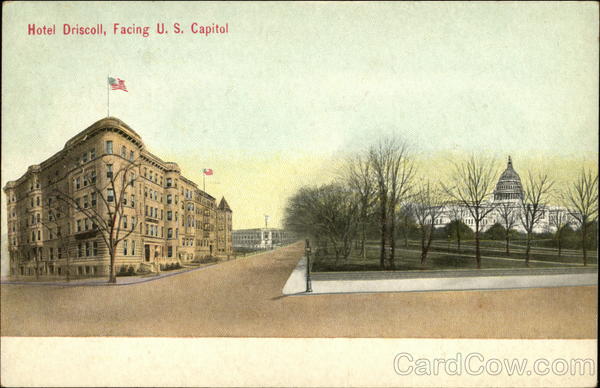 Hotel Driscoll, Facing US Capitol Washington District of Columbia